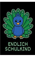 Endlich Schulkind: Ein tolles Taschenbuch zur Einschulung in die Erste Klasse als Übung für das Alphabet, die Zahlen 0 - 9 und für Notizen