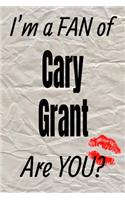 I'm a Fan of Cary Grant Are You? Creative Writing Lined Journal