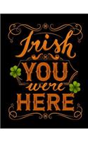 Irish You Were Here