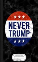 Never Trump Composition Notebook