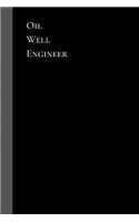 Oil Well Engineer