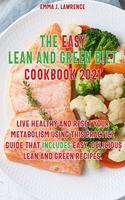 The Easy Lean and Green Diet Recipes 2021
