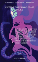 CREATIVE EXPRESSIONS OF ART - BOOK 2