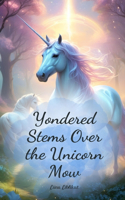 Yondered Stems Over the Unicorn Mow