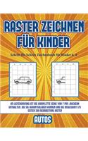 Schritt für Schritt Zeichenbuch für Kinder 6- 8 (Raster zeichnen für Kinder - Autos)