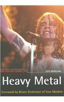 The Rough Guide to Heavy Metal: Every String-Shredding Style, from Death Metal to Classic Rock