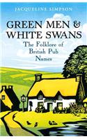 Green Men & White Swans