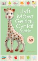 Cyfres Sophie La Girafe: Llyfr Mawr Geiriau Cyntaf