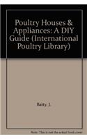 Poultry Houses & Appliances - a DIY Guide
