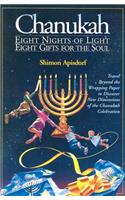 Chanukah - 8 Nights of Light, 8 Gifts for the Soul