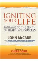 Igniting Your Life