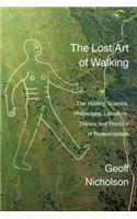 The Lost Art of Walking