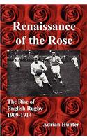 Renaissance of the Rose