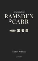 In Search of Ramsden and Carr