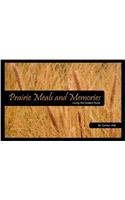 Prairie Meals & Memories