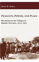 Peasants, Power, and Place