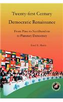 Twenty-First Century Democratic Renaissance