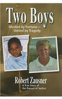 Two Boys, Divided by Fortune, United by Tragedy