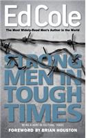 Strong Men in Tough Times: Being a Hero in Cultural Chaos