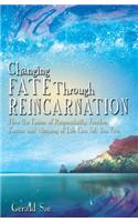 Changing Fate Through Reincarnation