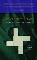 Let Us Keep the Feast