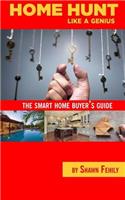 Home-Hunt Like a Genius