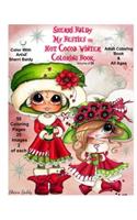 Sherri Baldy My-Besties Hot Cocoa Christmas Coloring Book: (English)