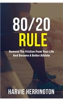 80/20 Rule