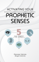 Activating Your Prophetic Senses