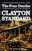 Four Deaths of Clayton Standard
