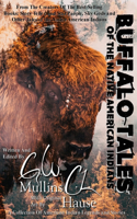 Buffalo Tales Of The Native American Indians