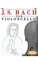 J. S. Bach Per Violoncello