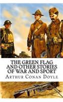 Green Flag and Other Stories of War and Sport