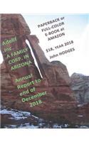 Adelif Inc. A FAMILY CORP. IN ARIZONA Annual Report to end of December 2018