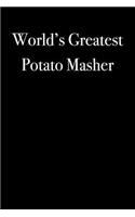 World's Greatest Potato Masher
