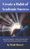 Create a Habit of Academic Success