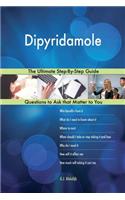 Dipyridamole; The Ultimate Step-By-Step Guide
