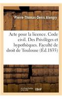 Acte Pour La Licence. Code Civil. Des Privilèges Et Hypothèques. Code de Procédure. Des Exceptions