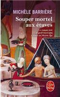 Souper Mortel Aux Etuves