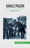Kanlı Pazar