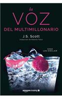 La voz del multimillonario