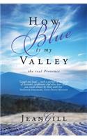 How Blue is My Valley