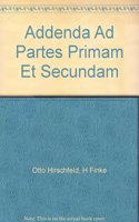 Addenda AD Partes Primam Et Secundam