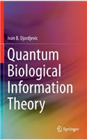 Quantum Biological Information Theory