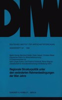 Regionale Strukturpolitik Unter Den Veranderten Rahmenbedingungen Der 90er Jahre