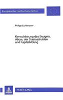 Konsolidierung Des Budgets, Abbau Der Staatsschulden Und Kapitalbildung: (2095 Europaeische Hochschulschriften / European University Studie)