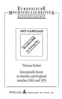 Konzeptuelle Kunst in Amerika Und England Zwischen 1963 Und 1976