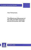 Missionary Movement of the 19th and 20th Centuries and Its Encounter with India