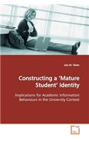 Constructing a 'Mature Student' Identity