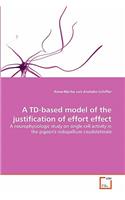 TD-based model of the justification of effort effect